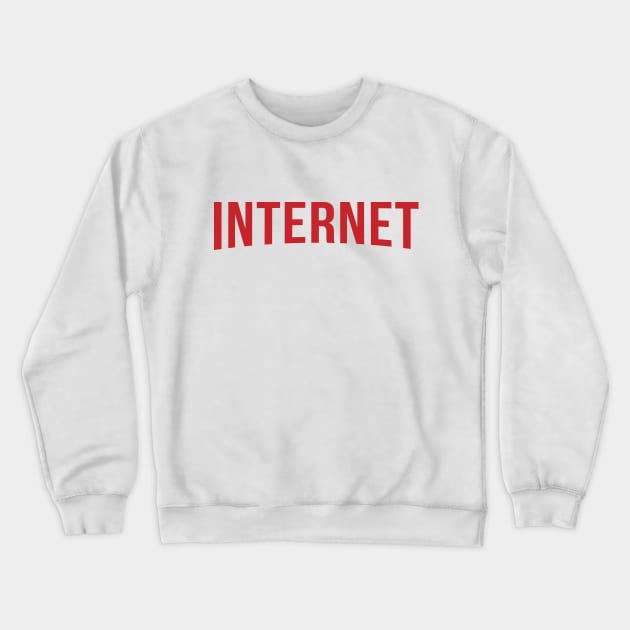 Internet Crewneck Sweatshirt by 3coo